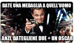 date una medaglia  a quell'uomo.png